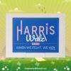 Harris Walz 24 When We Fight, We Win Yard Sign