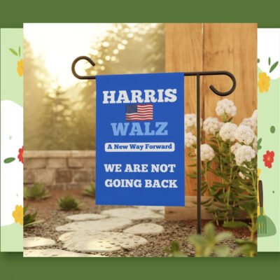 Harris Walz A New Way Forward We Are Not Going Back Flag