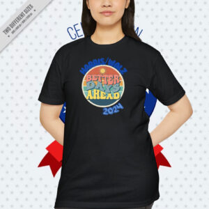 Harris Walz Better Days Ahead 2024 Shirt
