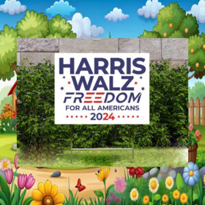 Harris Walz Freedom For All Americans 2024 Yard Signs