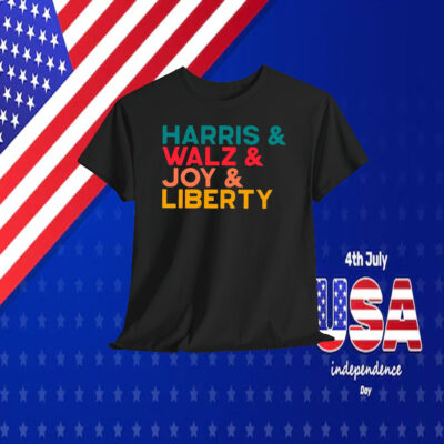 Harris & Walz & Joy & Liberty Shirts