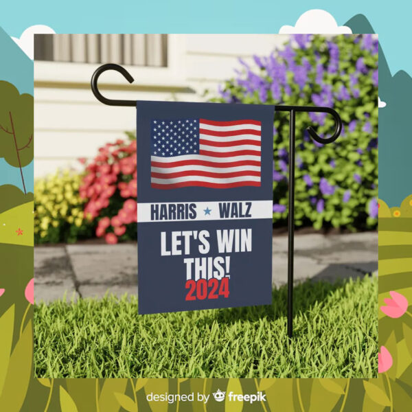 Harris Walz Let's Win This 2024 Election Flag