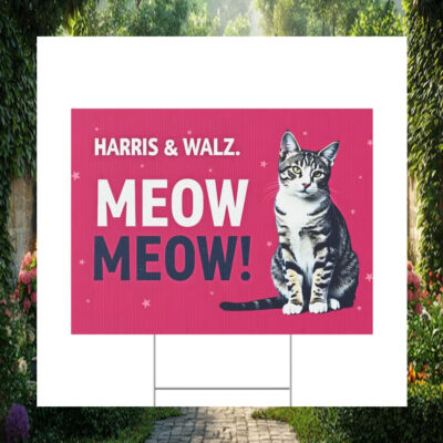 Harris & Walz Meow Meow Yard Sign