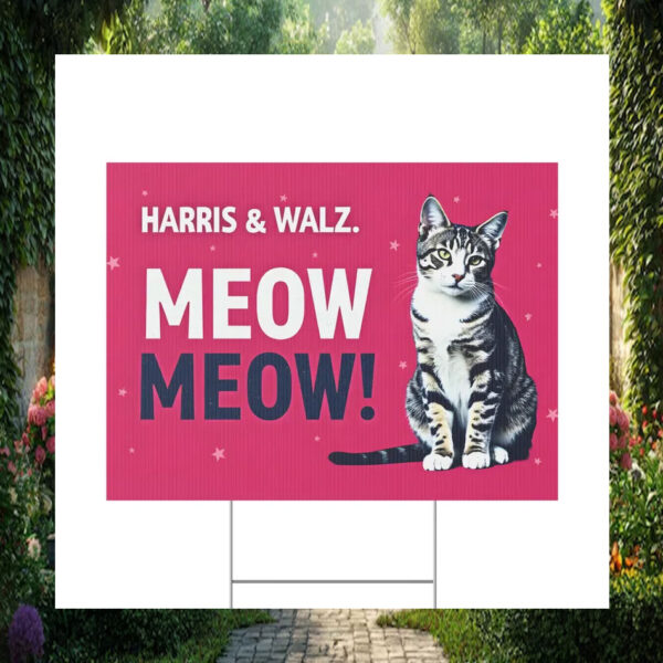 Harris & Walz Meow Meow Yard Sign