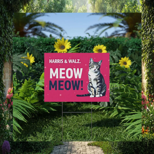 Harris & Walz Meow Meow Yard Sign