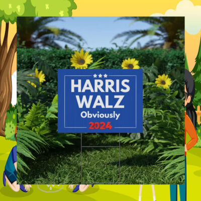 Harris Walz Obviously 2024 Plastic Yard Sign