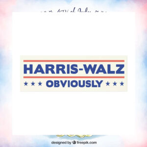 Harris Walz Obviously 2024 Political Car Magnet