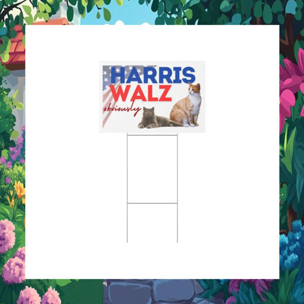 Harris Walz Obviously 2024 President Yard Sign