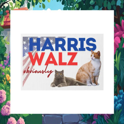 Harris Walz Obviously 2024 President Yard Sign