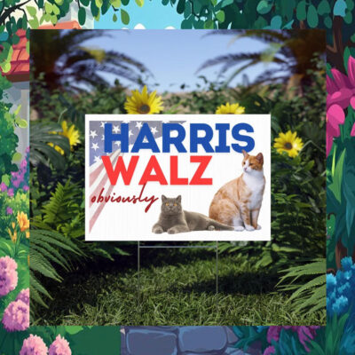 Harris Walz Obviously 2024 President Yard Sign