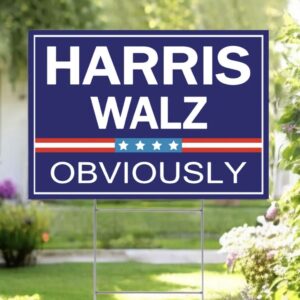 Harris Walz Obviously Yard Sign, Kamala Harris 2024 Sign