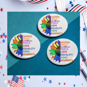 Harris Walz Peace Love Equality Hope Diversity Button