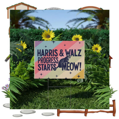 Harris & Walz Progress Starts Meow Yard Sign