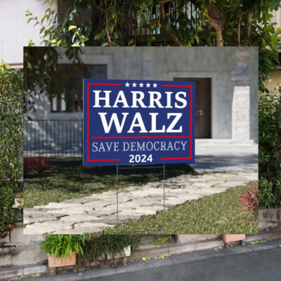 Harris Walz Save Democracy 2024 Political Yard Sign