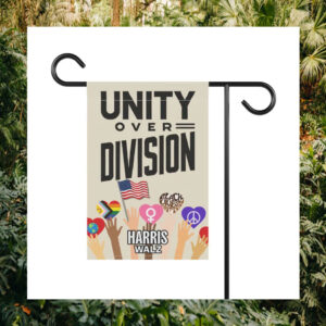Harris Walz Unity Over Division 2024 Flags