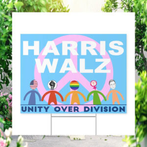 Harris Walz Unity Over Division 2024 Yard Signs