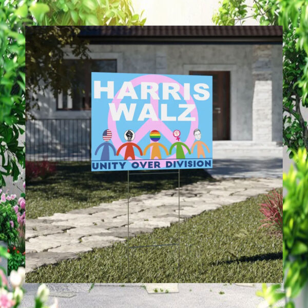 Harris Walz Unity Over Division 2024 Yard Signs