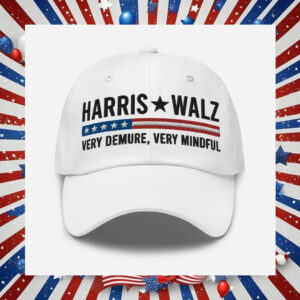 Harris Walz Very Demure, Very Mindful Hat