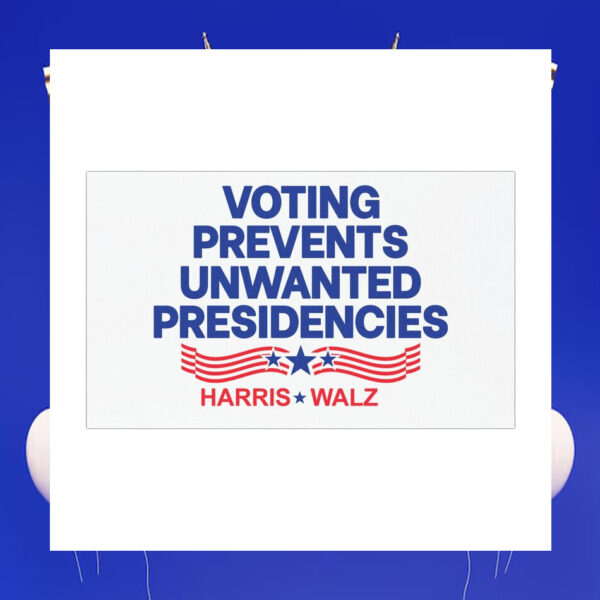 Harris Walz Voting Prevents Unwated Presidencies Car Magnet
