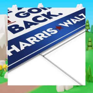 Harris Walz We Are Not Going Back Plastic Yard Sign