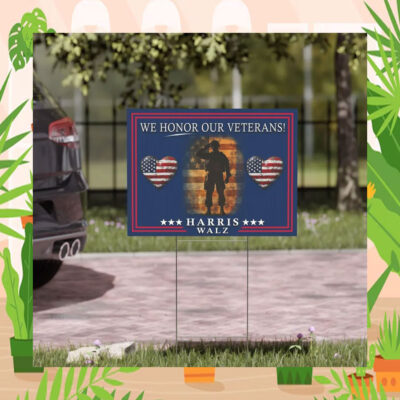 Harris Walz We Honor Our Veterans Yard Sign
