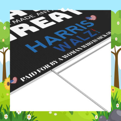 Hate Never Made Anything Great Harris Walz Yard Sign