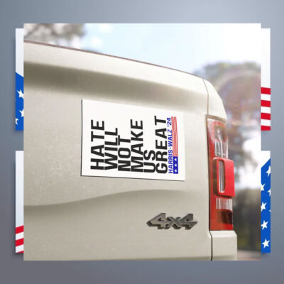 Hate Will Not Make Us Great Harris Walz For President 2024 Car Magnet