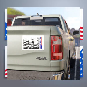 Hate Will Not Make Us Great Harris Walz For President 2024 Car Magnet