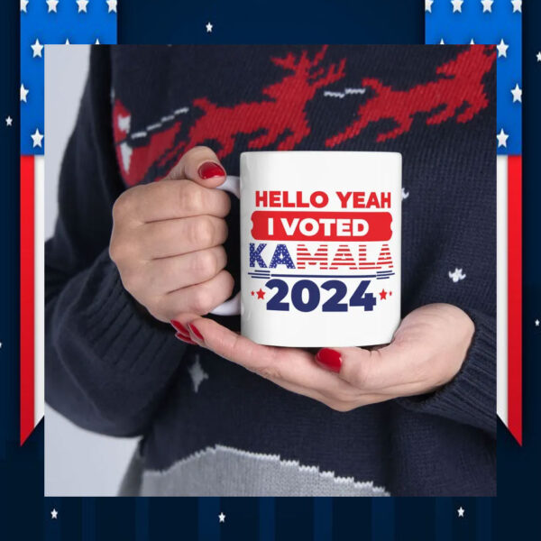 Hello Yeah I Voted Kamala 2024 Mug