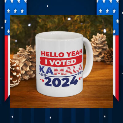 Hello Yeah I Voted Kamala 2024 Mug