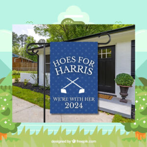 Hoes for Harris We're With Her 2024 Flag