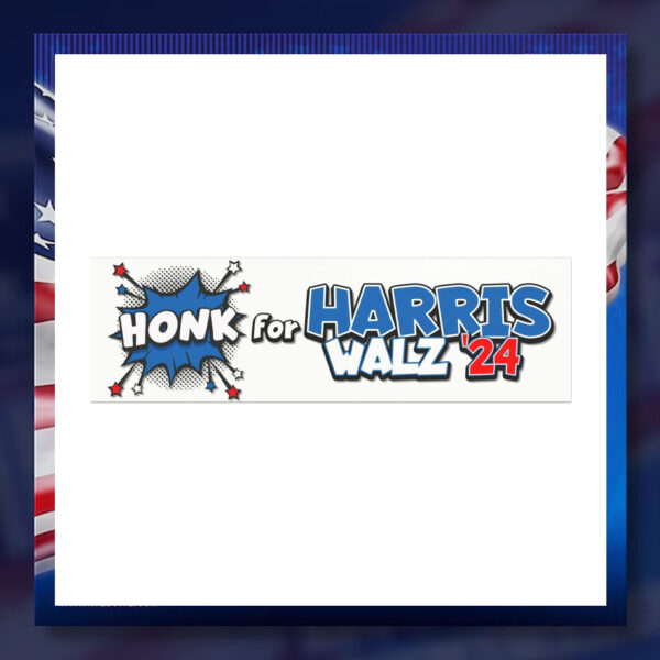 Honk For Harris Walz 24 President Car Magnet
