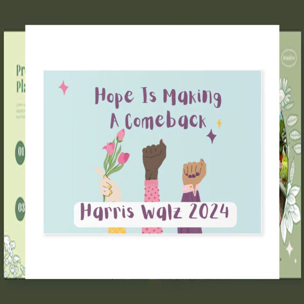 Hope Has Made a Comeback Harris Walz 2024 Plastic Yard Sign