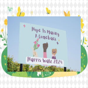 Hope Is Making A Comeback Harris Walz 24 Yard Sign