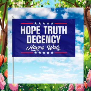 Hope Truth Decency Harris Walz Flag