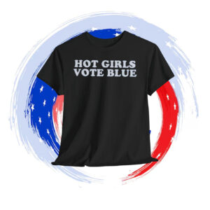 Hot Girls Vote Blue Kamala Harris 2024 Shirt