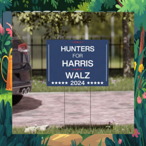 Hunters For Harris Walz 2024 Political Yard Sign