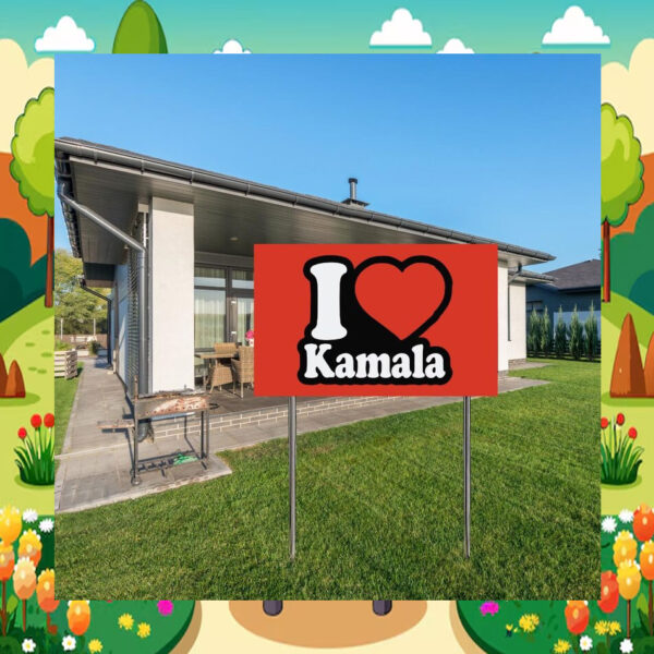 I Love Kamala Harris Yard Signs