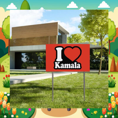 I Love Kamala Harris Yard Signs