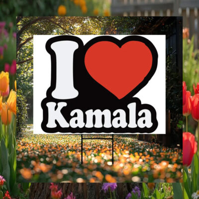 I Love Kamala Yard Sign