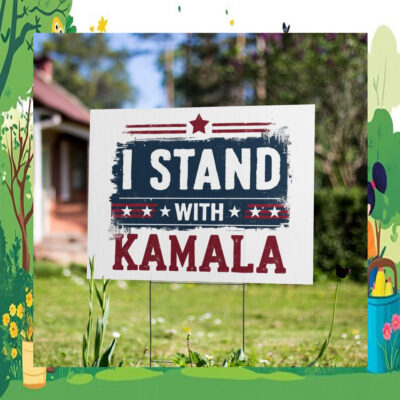I Stand With Kamala 2024 Yard Signs