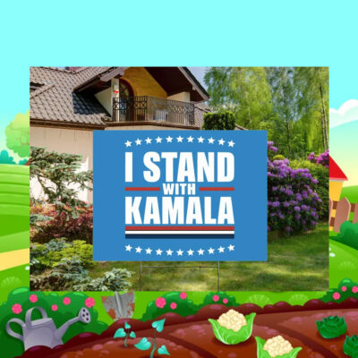 I Stand With Kamala 24 Yard Sign