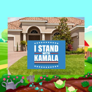 I Stand With Kamala 24 Yard Sign