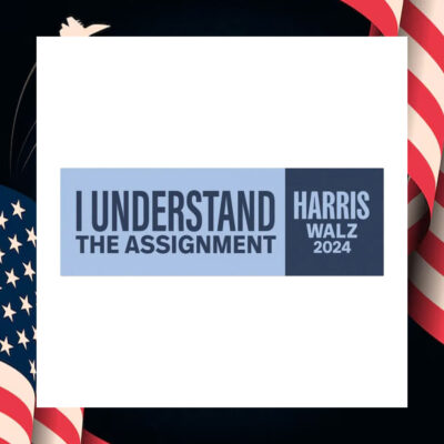 I Understand The Assignment Harris Walz 2024 Car Magnet