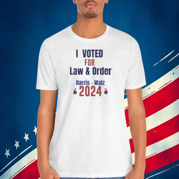 I Voted For Law & Order Harris Walz 2024 Shirt