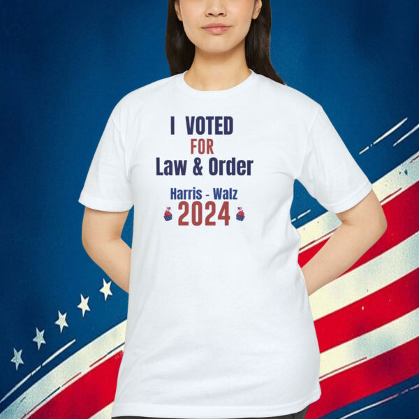 I Voted For Law & Order Harris Walz 2024 Shirt