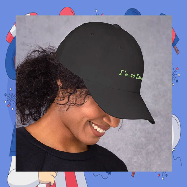 I'm So Kamala 2024 Hat