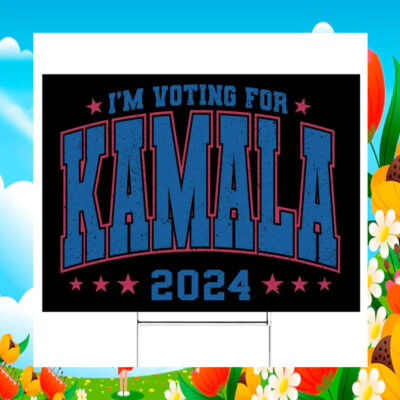 I'm Voting For Kamala 2024 Plastic Yard Sign