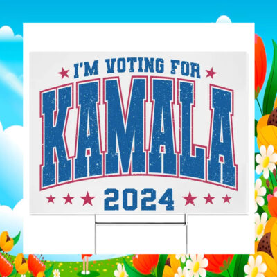 I'm Voting For Kamala 2024 Plastic Yard Sign