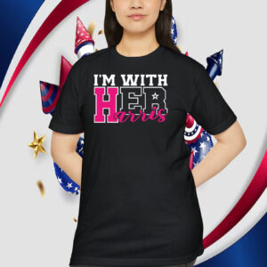 I'm With Her Harris Shirt